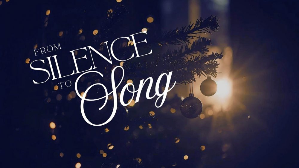From Silence to Song - Advent 2025
